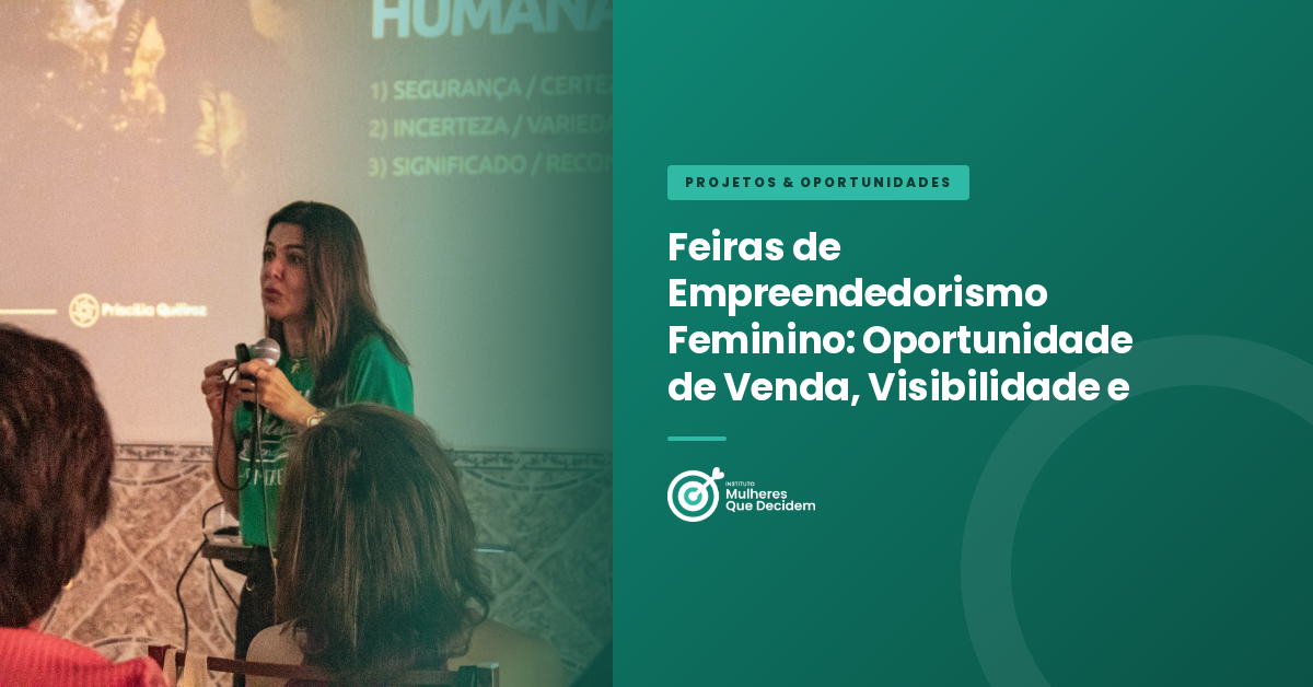 Feiras de Empreendedorismo Feminino: Oportunidade de Venda, Visibilidade e Conexão