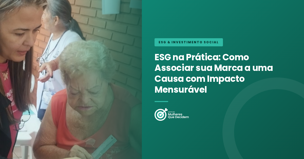 ESG na Prática: Como Associar sua Marca a uma Causa com Impacto Mensurável