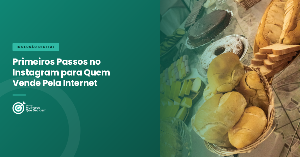 Primeiros Passos no Instagram para Quem Vende Pela Internet
