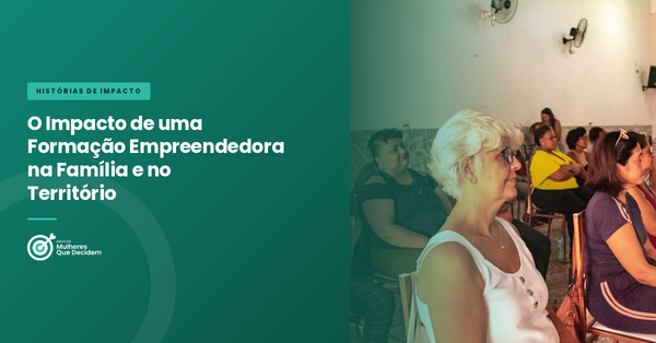O Impacto de uma Formação Empreendedora na Família e no Território