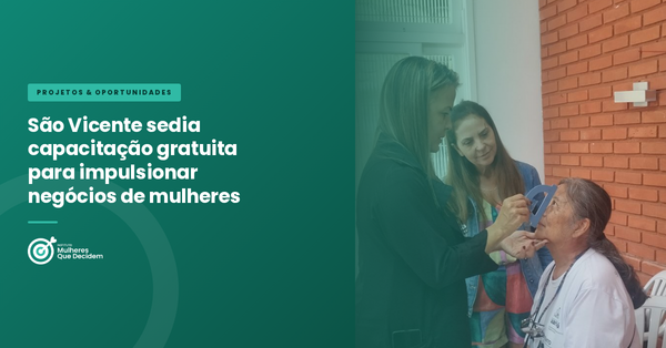 São Vicente sedia capacitação gratuita para impulsionar negócios de mulheres empreendedoras